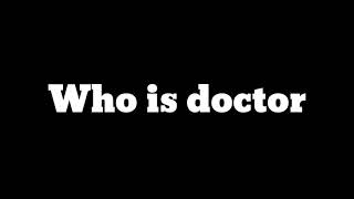 who is doctor
