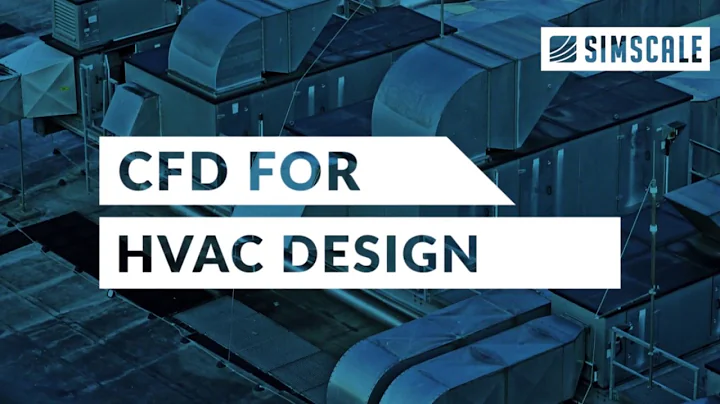 The Benefits of CFD for the HVAC Industry