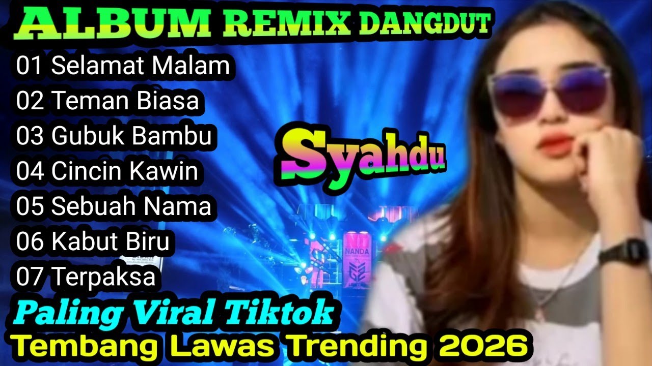 KOLEKSI LAGU DANGDUT ~SELAMAT MALAM~ REMIX PALING VIRAL TIKTOK 2026@musik satu99