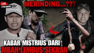 LIVE MBAH LEMBUH SEKILAN MUNCUL SECARA TIBA2 KARENA HAL INI