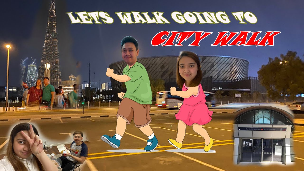 lets walk going to city walk