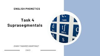 Task 4- suprasegmentals English phonetics course UNAD 