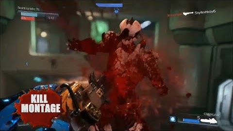 DOOM (2016) Multiplayer CHAINSAW KILL MONTAGE !!!!!!!!!!