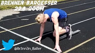 Brennen Bargesser 200M - 22.8