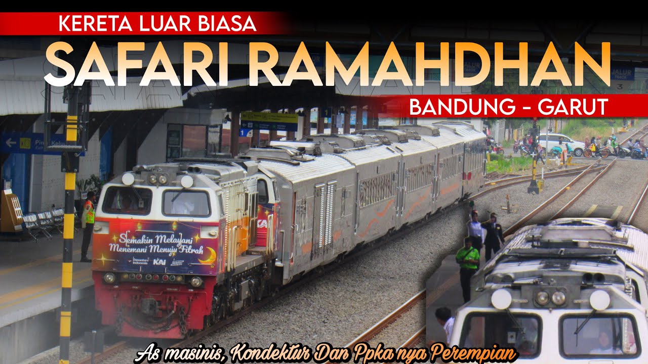 KERETA SAFARI RAMADHAN 2026 | Relasi Bandung - Garut