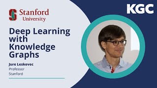 KGC 2022 Keynote: 'Deep Learning with Knowledge Graphs' by Stanford's Prof. Jure Leskovec