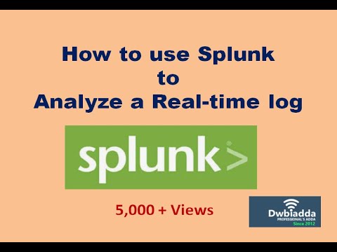 How to use splunk to analyze a realtime log | Splunk tutorial