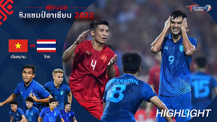 เวียดนาม เสมอ ทีมชาติไทย 2-2 | HIGHLIGHT | ฟุตบอลชิงแชมป์อาเซียน 2022 | 13 ม.ค. 66 | T Sports 7