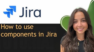 How to use components in Jira
