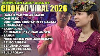 Download Lagu KUMPULAN LAGU² ANDALAN CILOKAQ VIRAL ALBA 05 TAHUN 2026 - GAZALI - MP³ MP3