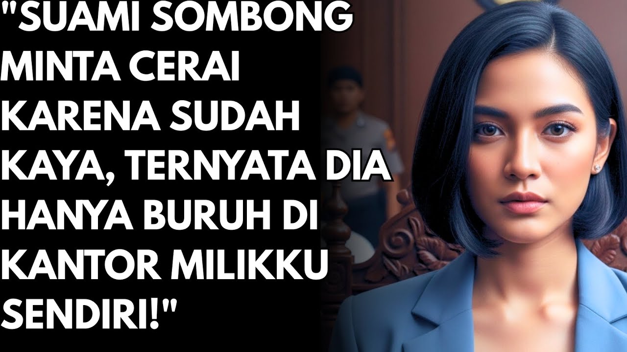 SOMBONG SEKARANG KAMU YA MAS! MINTA CERAI KARENA SUDAH KAYA, TERNYATA KAMU HANYA BURUH DI KANTORKU!!