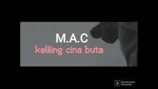 M.A.C_-_Keliling Cina Buta