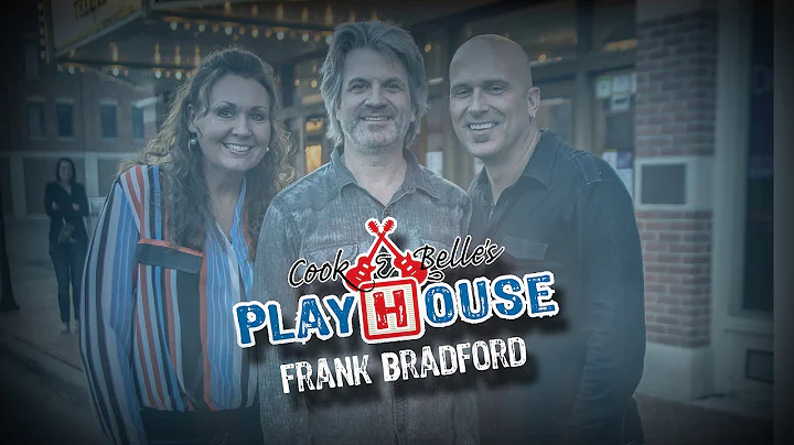 Cook & Belle's Playhouse - Episode 204: Frank Brad...