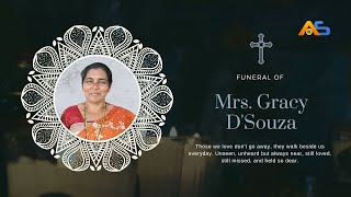 Funeral of Mrs. GracyD'Souza  | 08.12.2022 | 02:30 PM