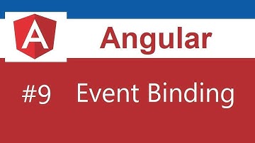 Angular 7 Tutorial - 9 - Event Binding  2019