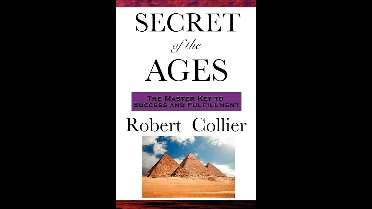 Secret of the Ages, Robert Collier Complete Audiobook YouTube