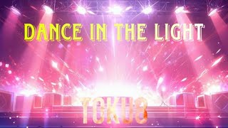 【Original Song】dance in the light