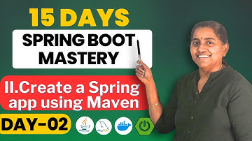Create a Spring project using Maven | 15 days to Spring Boot Mastery