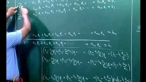 Mod-05 Lec-23 Direct methods for linear algebraic equations; Gaussian elimination method