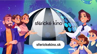 Sférické kino - poďme sa zoznámiť!