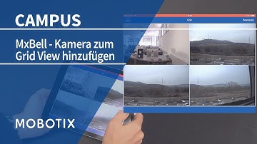 Tutorial: MxBell - Kamera zum Grid View hinzufügen (in MOBOTIX App)