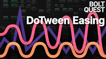 Bolt Quest - "How do I make tweening / easing animations?" [DOTween]