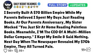 I Secretly Built A $70 Billion Empire While My Parents Believed I Spent My Days Just Reading Books.