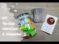 DIY Tre idee veloci per San Valentino