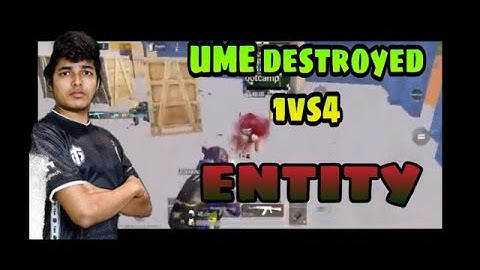 UME destroyed 1v4 ENTITY 😱 | Destroyed 1vs4 clutch | 1v4 clutch against tsm entity | UME VS ENTITY |