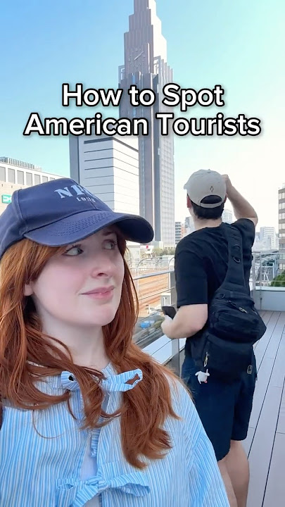 You KNOW you’re an American Tourist if you…