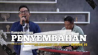 KUMPULAN LAGU PENYEMBAHAN #35