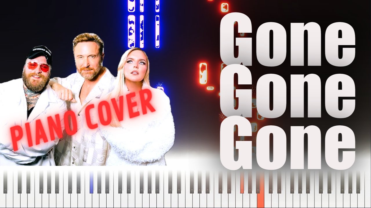 Gone Gone Gone – Piano Cover & Sheet Music | David Guetta, Teddy Swims & Tones and I