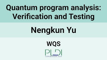 [WQS24] Quantum program analysis: Verification and Testing