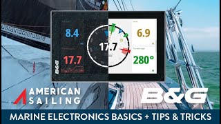 Marine Electronics Basics: Tips & Tricks by B&G