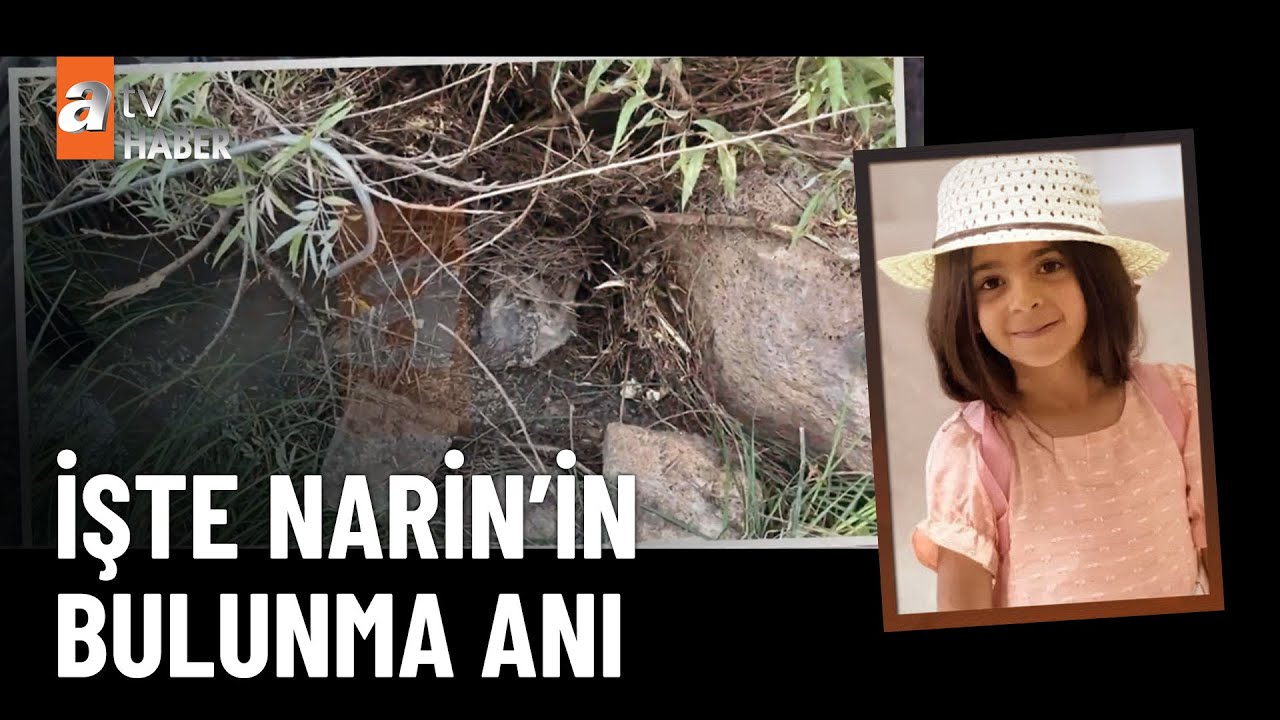 Narin'in cansız bedeninin derede bulunduğu an ortaya çıktı - atv Ana Haber 16 Eylül 2024