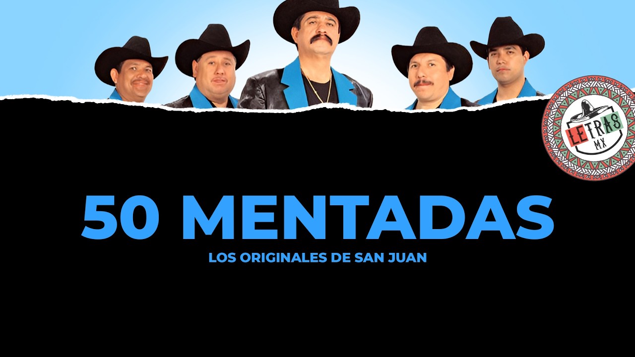 Los Originales De San Juan - 50 Mentadas [Letra]