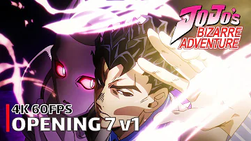 JoJo's Bizarre Adventure - Opening 7 v1 [4K 60FPS | Creditless | CC]