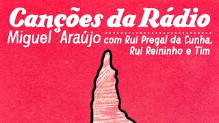 Miniatura de "Miguel Araújo - Canções da Rádio (com Tim, Rui Reininho e Rui Pregal da Cunha) [VISUALIZER]"