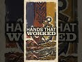 “Hands That Worked”
