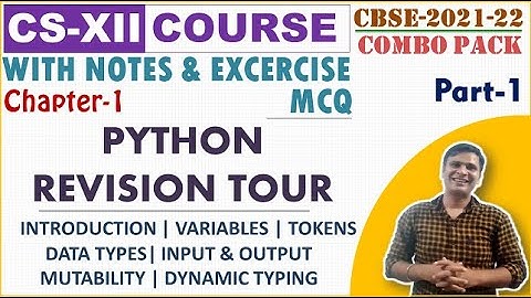 CS Class 12 Tutorial 2021-22 | Chapter-1 Python Revision Tour | Part-1