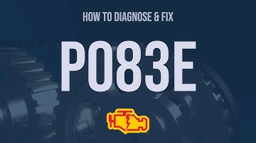 How to Diagnose and Fix P083E Engine Code - OBD II Trouble Code Explain