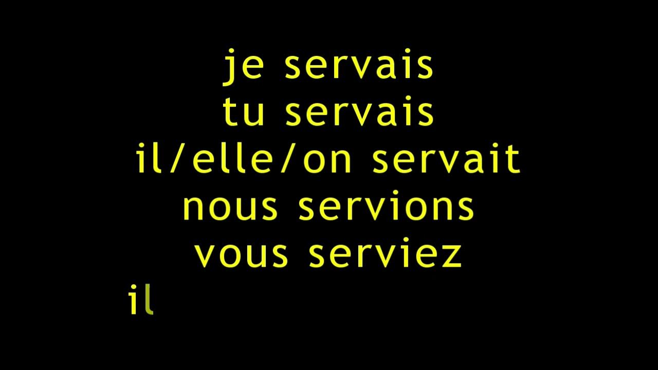 Verbe Servir Au Présent De L indicatif Conjugaison du verbe "Servir" (Imparfait) - YouTube