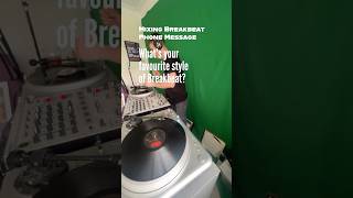 What’s your favourite style of Breakbeat?