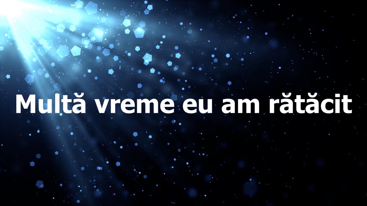 Multa vreme eu am ratacit | Cântare creștină despre jertfa Domnului Isus