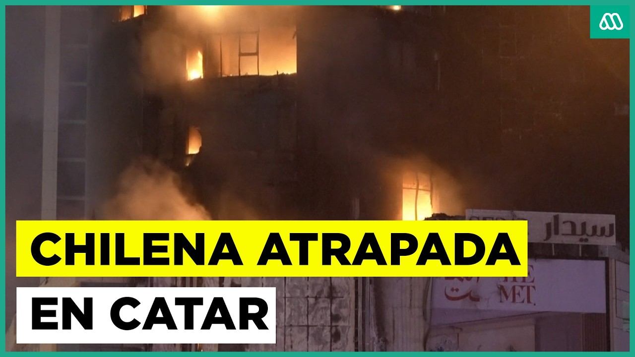Chilena quedó atrapada en Catar en medio de alta tensión en el Medio Oriente relata bombardeo a Doha