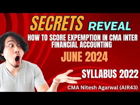 How To Secure Exemption In CMA Inter Financial Accounting Syllabus 2022 ...