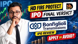 Bonfiglioli Transmission IPO review | HD Fire protect final verdict | Latest IPO GMP | IPO GMP 