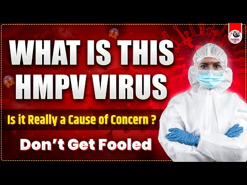 KNOW ABOUT HMPV VIRUS | YOU ARE BEING FOOLED !