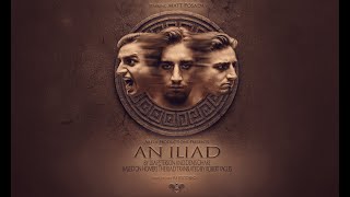 AN ILIAD - Official Trailer