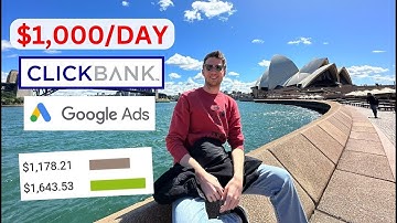 How To Make $1,000+ DAY With ClickBank And Google Ads